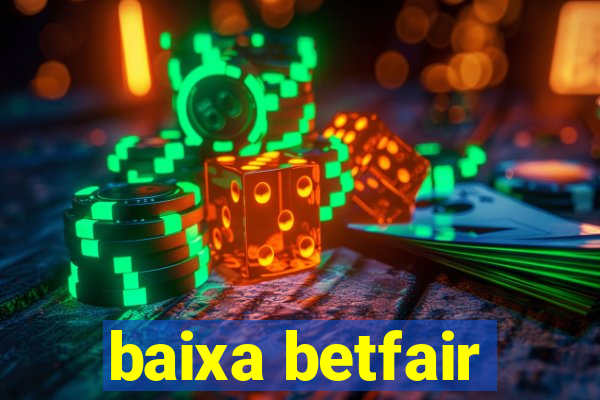 baixa betfair